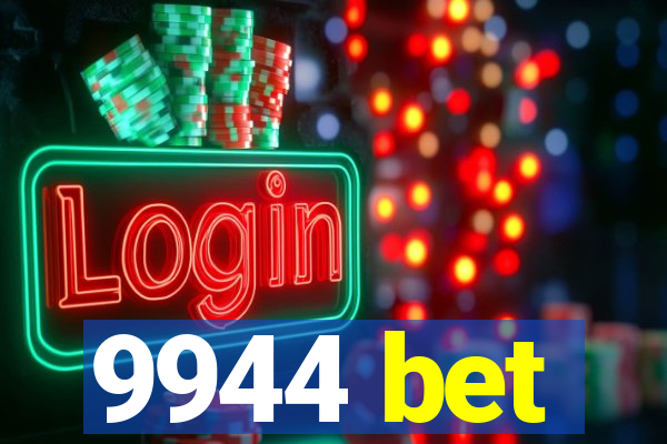 9944 bet